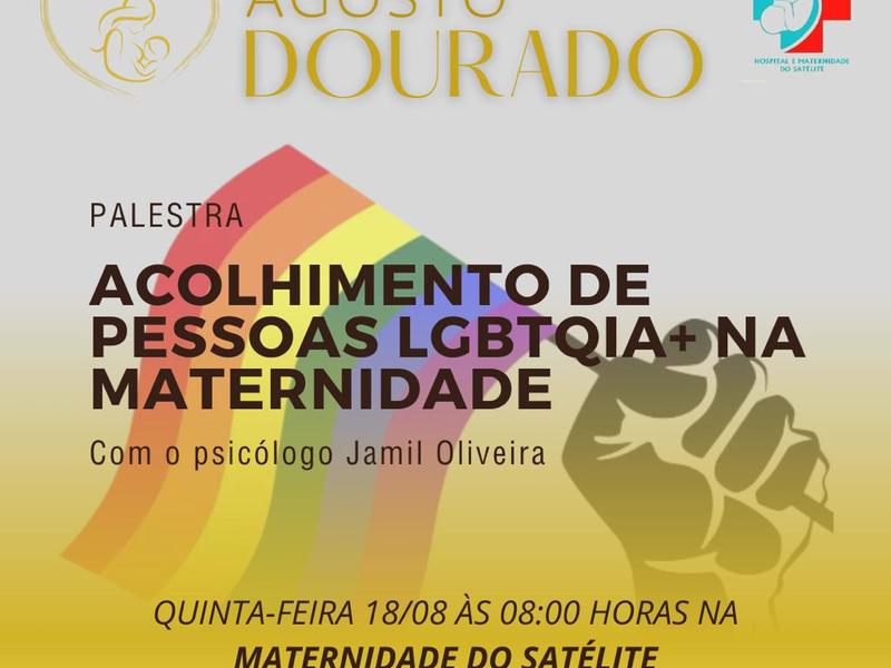 Maternidade do Satélite realiza palestra sobre acolhimento de pessoas LGBTQI+ na unidade
